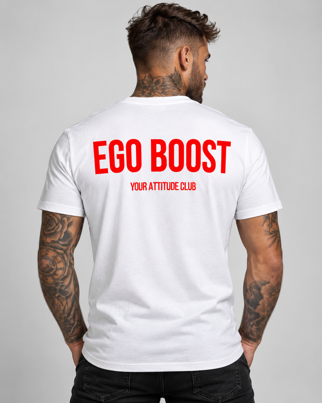 EGO BOOST – Unisex Statement T-Shirt Weiß mit rotem Backprint | freches selbstbewusstes Sprüche Shirt