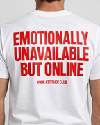 EMOTIONALLY UNAVAILABLE BUT ONLINE – Unisex Statement T-Shirt Weiß mit rotem Backprint | sarkastisches Sprüche Shirt