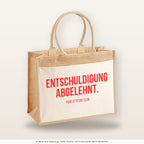 Entschuldigung abgelehnt. – Jutetasche mit Spruch, große Jutetasche, Produktansicht