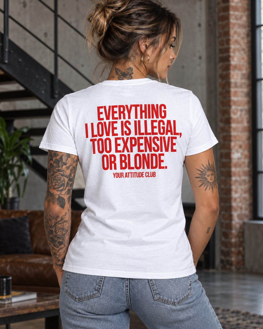EVERYTHING I LOVE IS ILLEGAL, TOO EXPENSIVE OR BLONDE. – Unisex Statement T-Shirt Weiß mit rotem Backprint | freches Sprüche Shirt