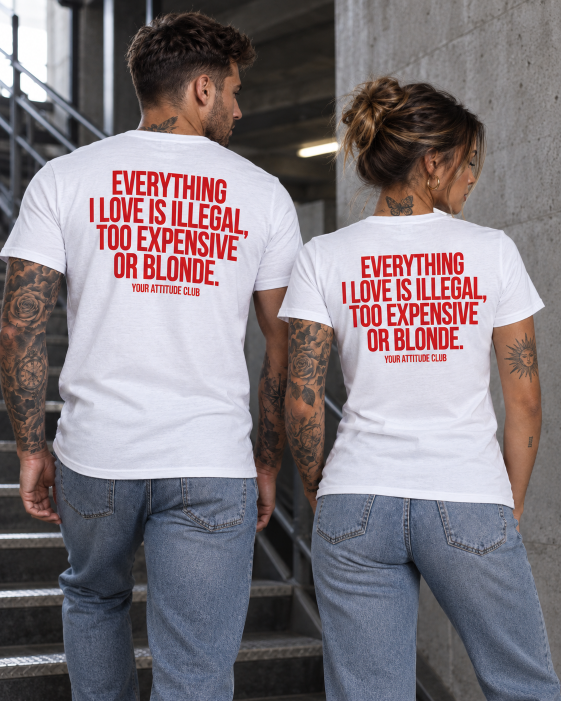 EVERYTHING I LOVE IS ILLEGAL, TOO EXPENSIVE OR BLONDE. – Unisex Statement T-Shirt Weiß mit rotem Backprint | freches Sprüche Shirt