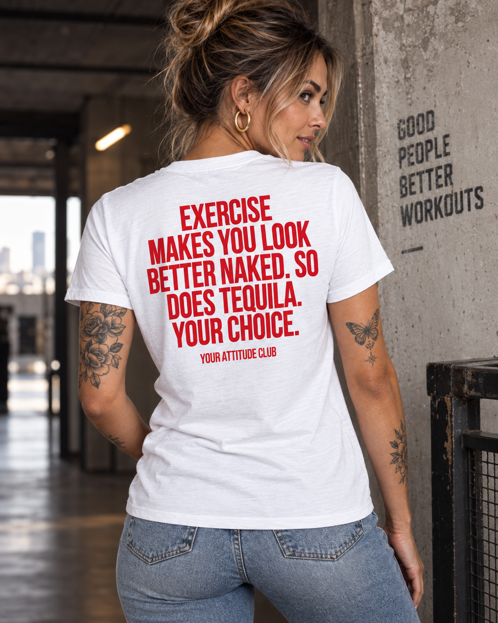 EXERCISE MAKES YOU LOOK BETTER NAKED. SO DOES TEQUILA. YOUR CHOICE. – Unisex Statement T-Shirt Weiß mit rotem Backprint | freches Sprüche Shirt