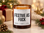 FESTIVE AS FUCK – Weihnachtskerze | Lustiges Weihnachtsgeschenk | Geschenk für Freunde, Kolleg:innen & Familie | Wichtelgeschenk Weihnachten