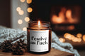 Festive as F*ck | Soy candle with funny saying as a Christmas gift