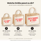 Fifty shades of tired – Jutetasche mit Spruch, Größenvergleich klein, mittel, groß