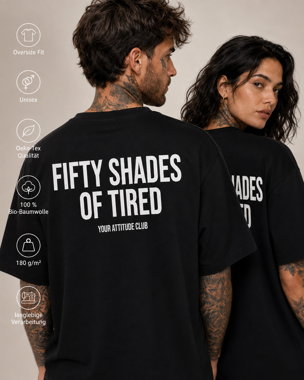FIFTY SHADES OF TIRED – Unisex Oversize T-Shirt mit Backprint, lustiges Statement Shirt, Streetwear Geschenk für Frauen und Männer