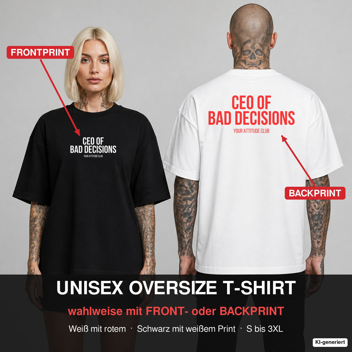 CEO OF BAD DECISIONS – Oversize T-Shirt wahlweise mit Frontprint (Frau, Schwarz) oder Backprint (Mann, Weiß)