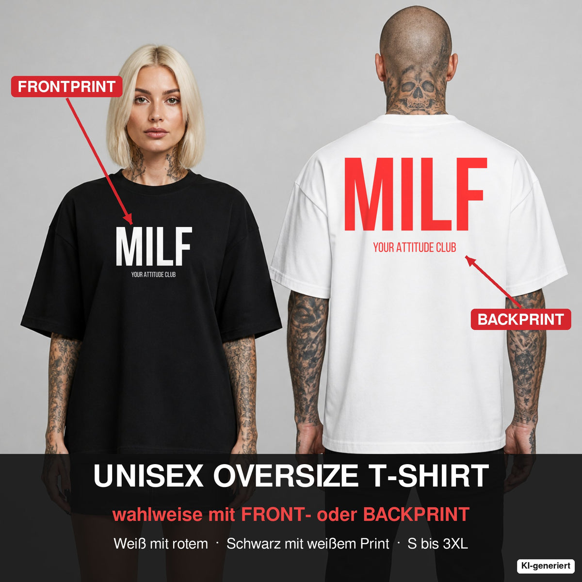 MILF – Oversize T-Shirt wahlweise mit Frontprint (Frau, Schwarz) oder Backprint (Mann, Weiß)