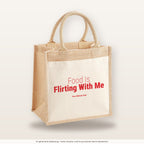 Food Is Flirting With Me – Jutetasche mit Spruch, mittlere Jutetasche 30 × 30 cm