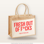 Fresh out of f*cks – Jutetasche mit Spruch, große Jutetasche, Produktansicht