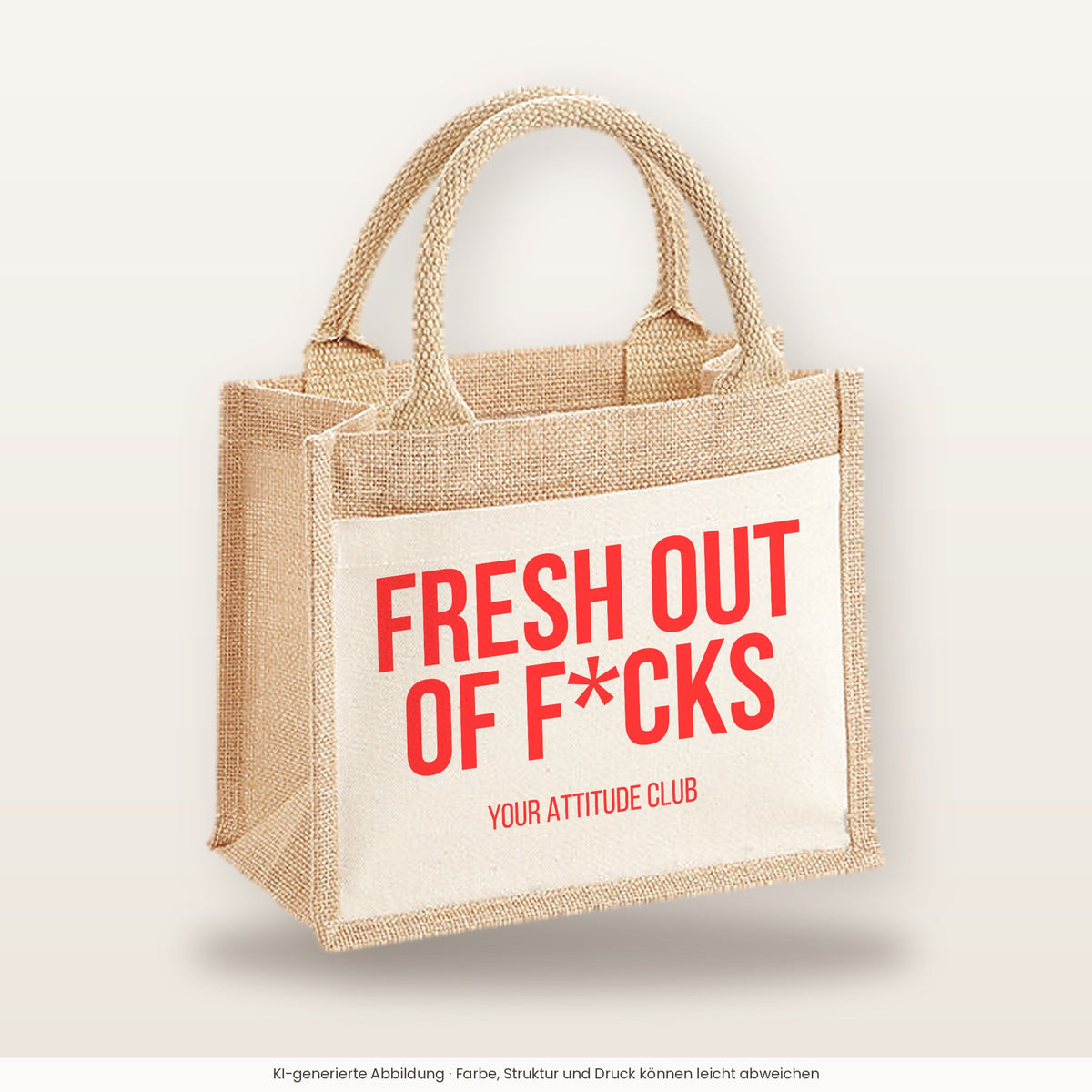 Fresh out of f*cks – Jutetasche mit Spruch, kleine Jutetasche 26 × 22 cm