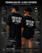 FRESH OUT OF FUCKS – schwarzes Unisex Oversize Shirt mit weißem Backprint, freches Statement T-Shirt, schwarzer Humor, Streetwear Geschenk