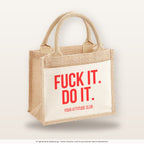 Fuck it. Do it. – Jutetasche mit Spruch, kleine Jutetasche 26 × 22 cm