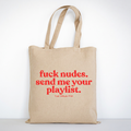 fuck nudes. send me your playlist. Beutel – Baumwoll Tragetasche mit Spruch, Shopper Bag Damen Herren, Statement Stoffbeutel groß, Streetwear Tasche
