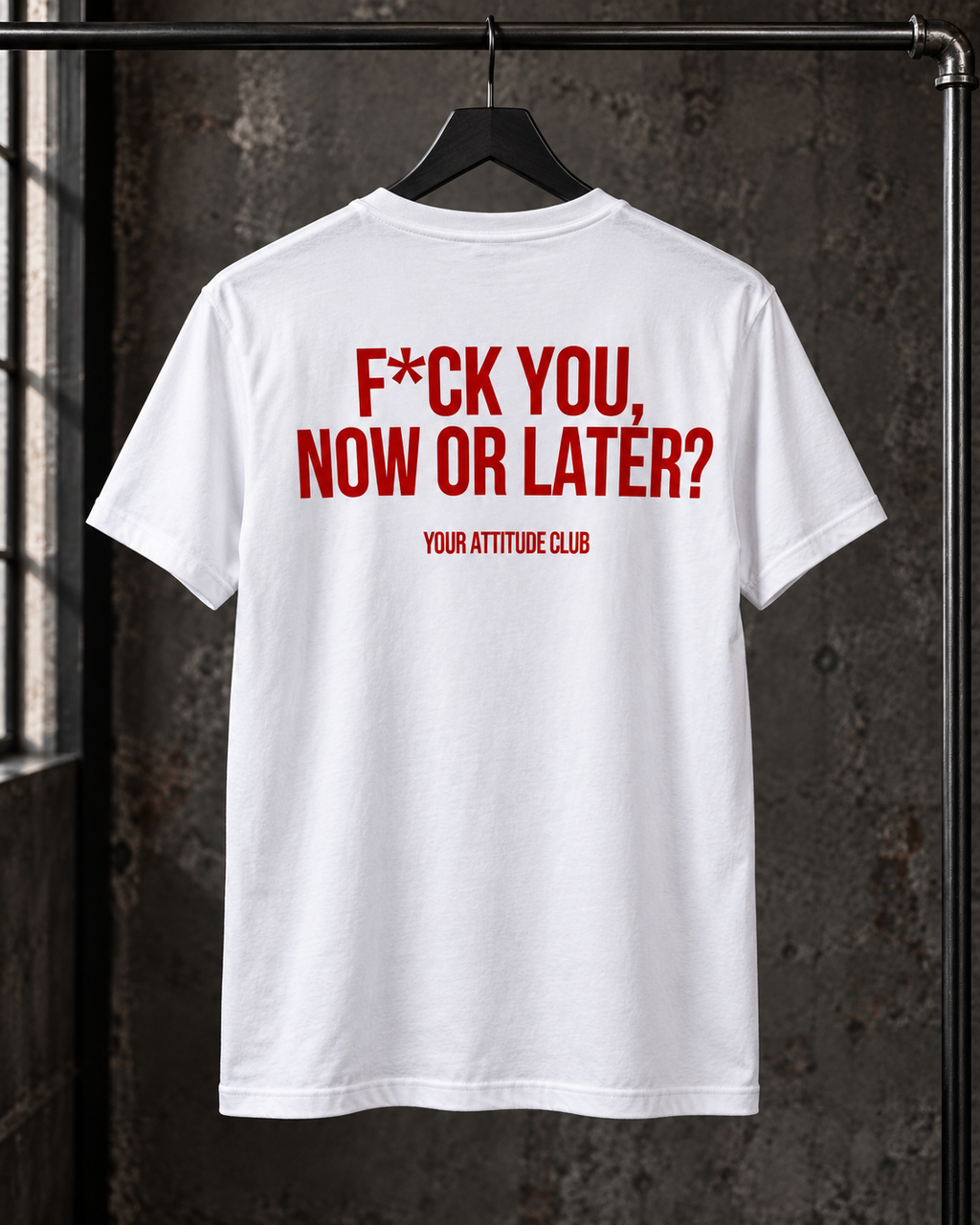 F*CK YOU, NOW OR LATER? – Unisex Statement T-Shirt Weiß mit rotem Backprint | freches provokantes Sprüche Shirt