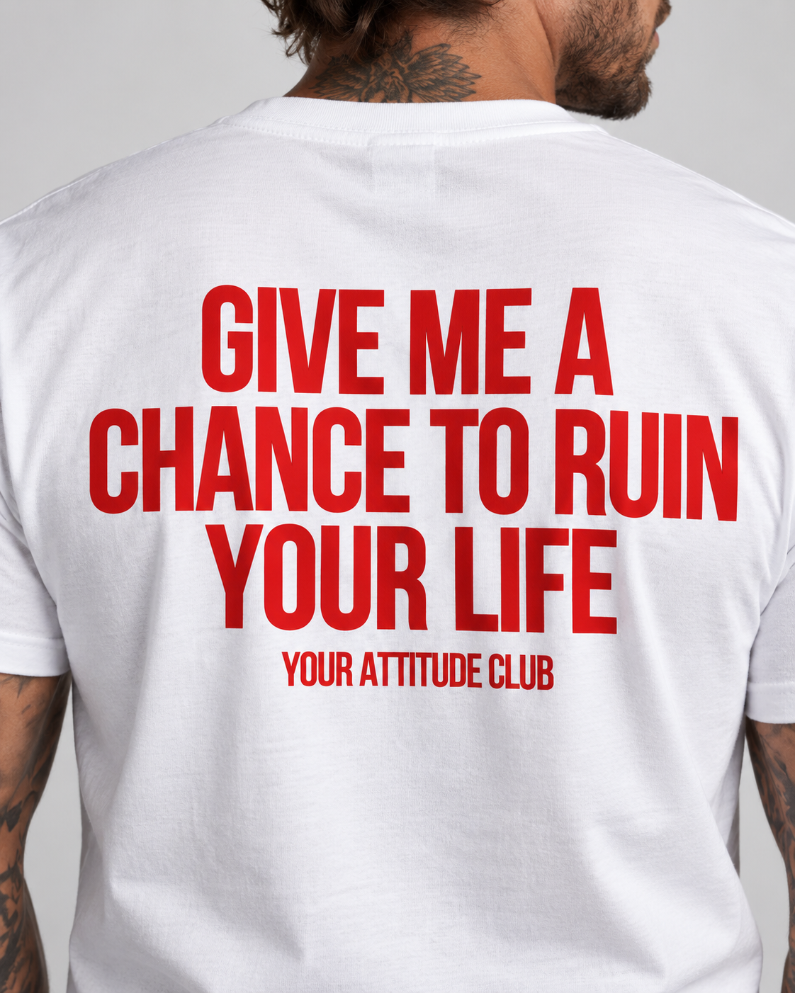GIVE ME A CHANCE TO RUIN YOUR LIFE – Unisex Statement T-Shirt Weiß mit rotem Backprint | freches sarkastisches Sprüche Shirt