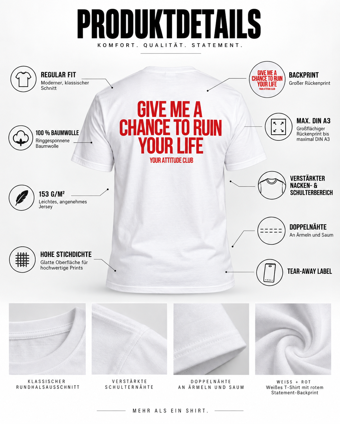 GIVE ME A CHANCE TO RUIN YOUR LIFE – Unisex Statement T-Shirt Weiß mit rotem Backprint | freches sarkastisches Sprüche Shirt
