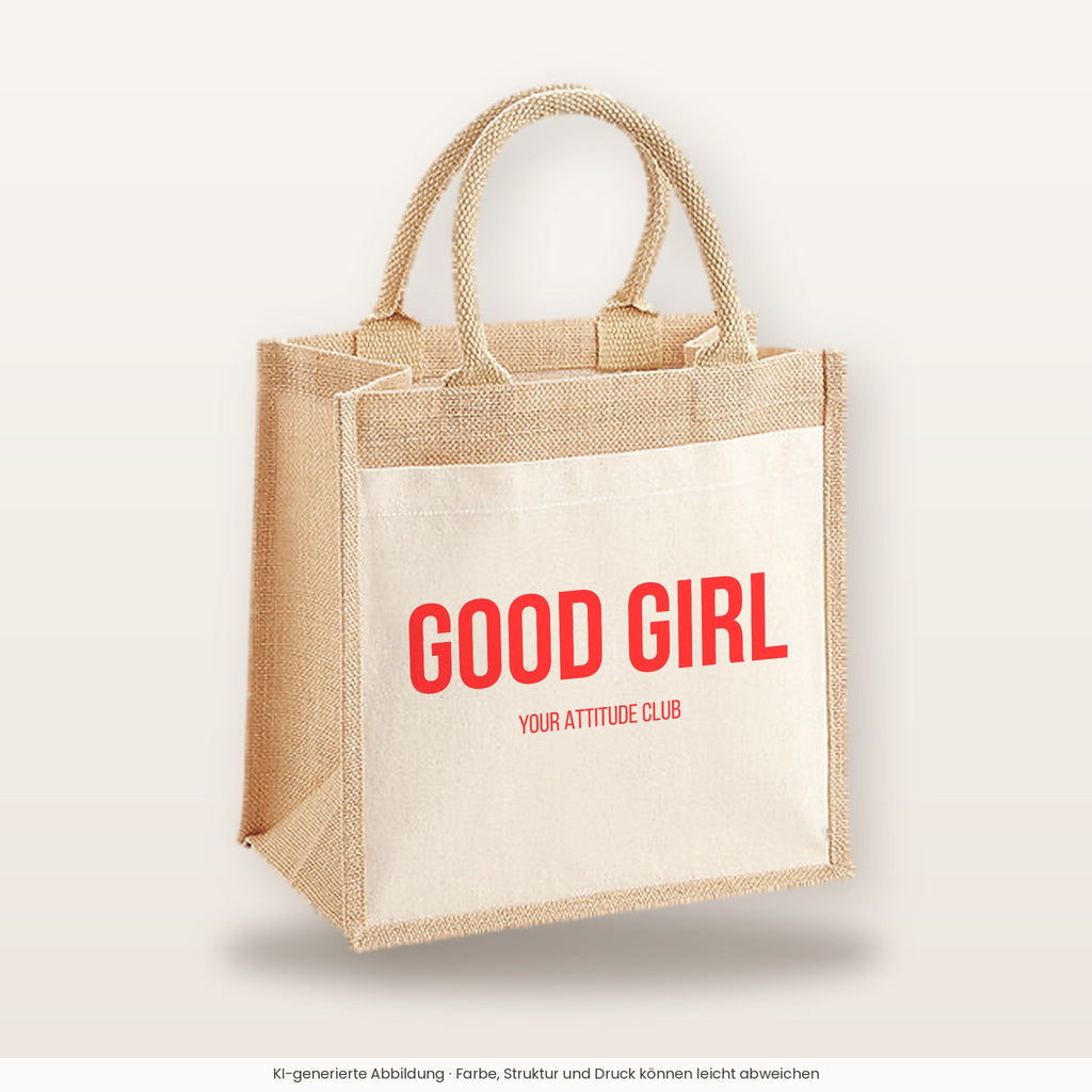 Good Girl – Jutetasche mit Spruch, mittlere Jutetasche 30 × 30 cm