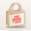 Good morning f*ckers – Jutetasche mit Spruch, kleine Jutetasche 26 × 22 cm