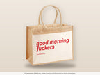 Good Morning Fuckers – Jutetasche mit Spruch, große Jutetasche, Detailansicht