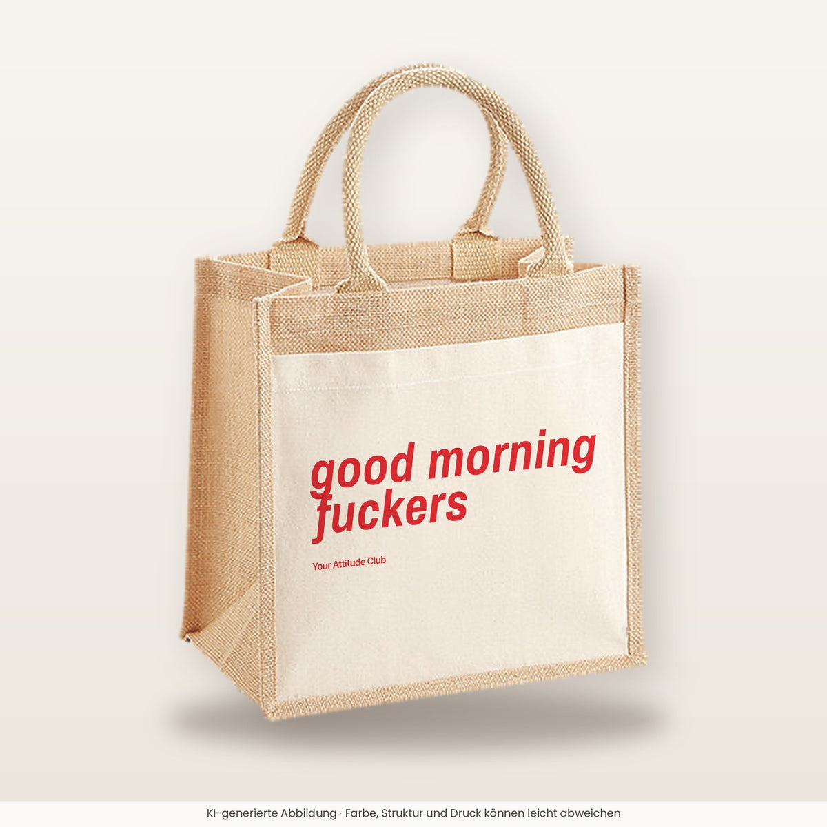 Good Morning Fuckers – Jutetasche mit Spruch, mittlere Jutetasche 30 × 30 cm