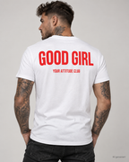 GOOD GIRL – Unisex Statement T-Shirt Weiß mit rotem Backprint | freches doppeldeutiges Sprüche Shirt