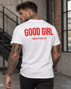 GOOD GIRL – Unisex Statement T-Shirt Weiß mit rotem Backprint | freches doppeldeutiges Sprüche Shirt