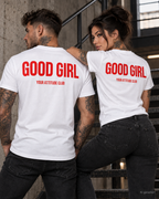 GOOD GIRL – Unisex Statement T-Shirt Weiß mit rotem Backprint | freches doppeldeutiges Sprüche Shirt