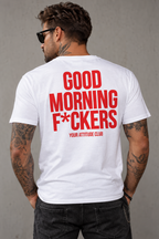 GOOD MORNING F*CKERS – Unisex Statement T-Shirt Weiß mit rotem Backprint | freches Sprüche Shirt