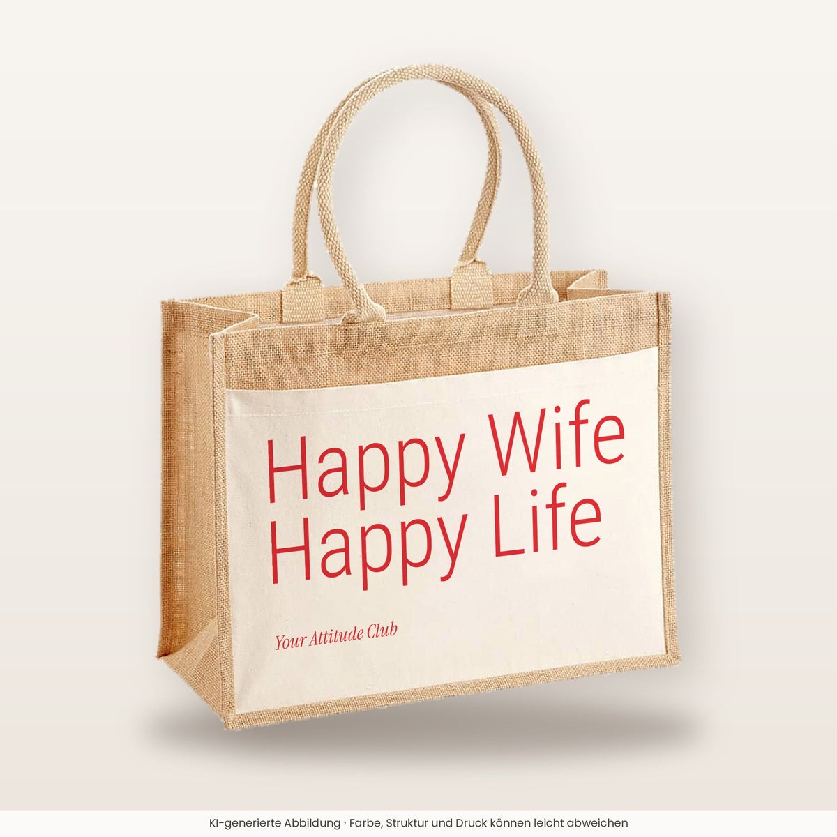 Happy Wife Happy Life – Jutetasche mit Spruch, große Jutetasche, Produktansicht