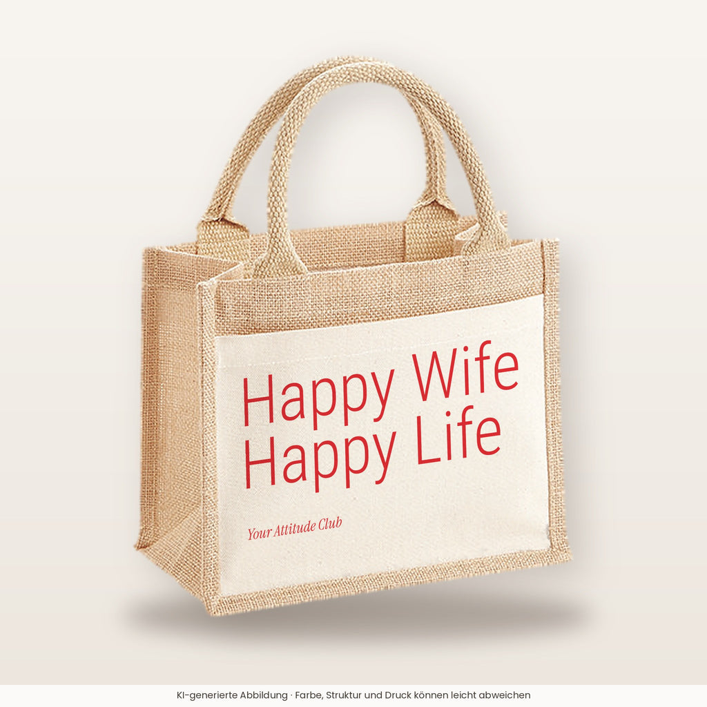 Happy Wife Happy Life – Jutetasche mit Spruch, kleine Jutetasche 26 × 22 cm