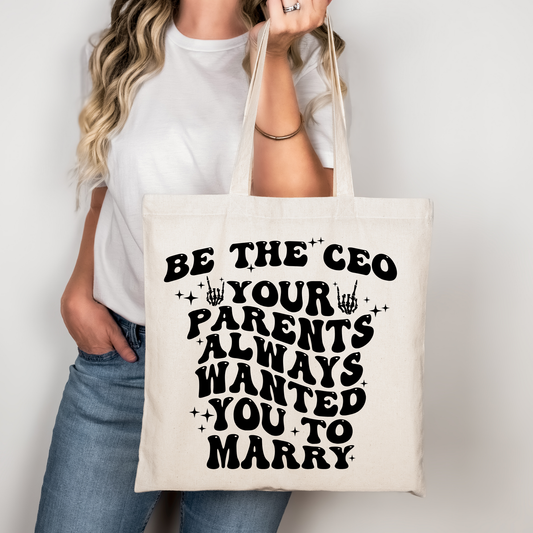 Be The CEO Your Parents Always Wanted You To Marry Tote Bag Baumwolltasche 38x42cm Rosa Beige | Lustige Karriere Spruch Tasche DTG Druck | Bügelbild Upcycling Geschenkidee