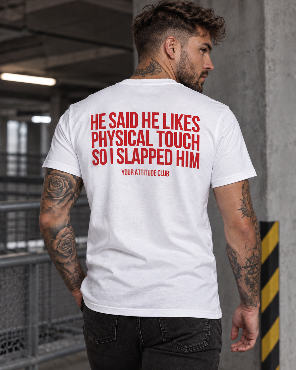 HE SAID HE LIKES PHYSICAL TOUCH SO I SLAPPED HIM – Unisex Statement T-Shirt Weiß mit rotem Backprint | freches Sprüche Shirt