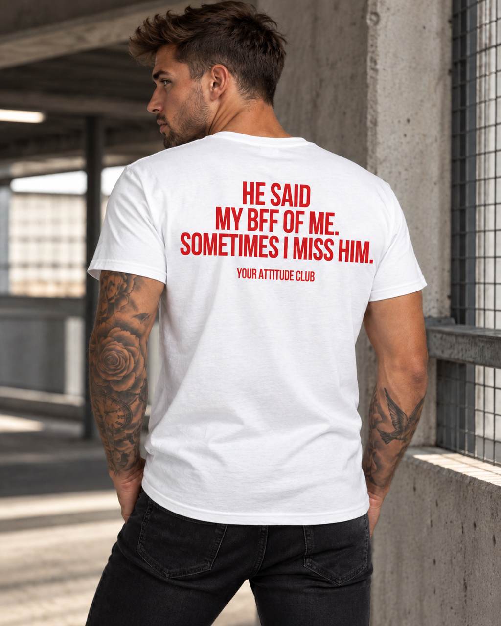 HE SAID MY BFF OF ME. SOMETIMES I MISS HIM. – Unisex Statement T-Shirt Weiß mit rotem Backprint | sarkastisches Sprüche Shirt