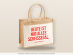 Heute ist mir alles scheissegal. – Jutetasche mit Spruch, große Jutetasche, Detailansicht