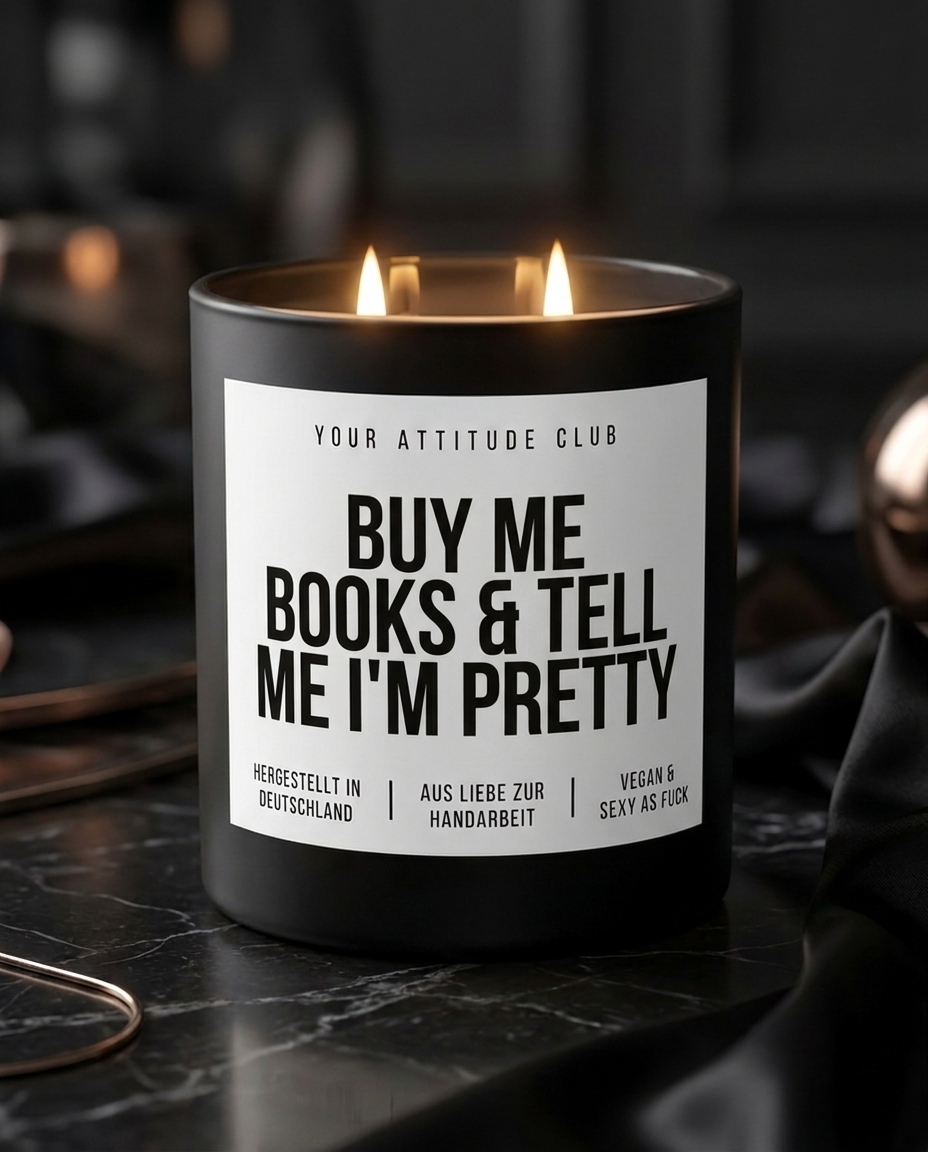Buy Me Books & Tell Me I'm Pretty | Große Sojawachs Kerze vegan handgemacht Booklover Geschenk Leseratte Attitude Duftkerze
