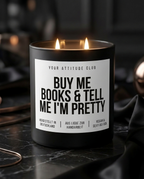 Buy Me Books & Tell Me I'm Pretty | Große Sojawachs Kerze vegan handgemacht Booklover Geschenk Leseratte Attitude Duftkerze