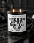 Crying Session At My House Tonight At 8 Pull Up | Große Sojawachs Kerze vegan handgemacht BFF Geschenk Mental Health Humor Duftkerze