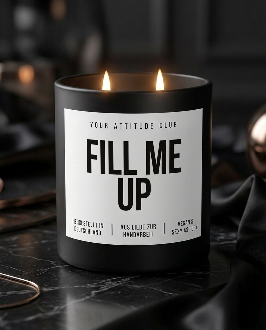 Fill Me Up | Große Sojawachs Kerze vegan handgemacht kinky Geschenk frecher Spruch sexy Duftkerze Attitude Geschenk Dark Humor