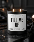Fill Me Up | Große Sojawachs Kerze vegan handgemacht kinky Geschenk frecher Spruch sexy Duftkerze Attitude Geschenk Dark Humor