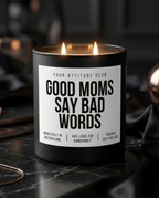 Good Moms Say Bad Words | Schwarze Sojawachs Kerze vegan handgemacht Geschenk für Mama Muttertag Dark Humor Attitude Duftkerze