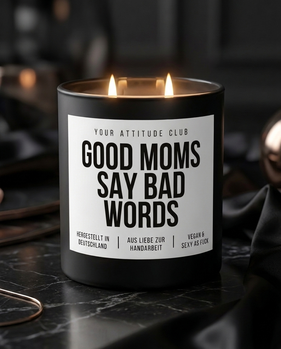 Good Moms Say Bad Words | Schwarze Sojawachs Kerze vegan handgemacht Geschenk für Mama Muttertag Dark Humor Attitude Duftkerze