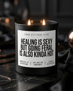 Healing Is Sexy But Going Feral Is Also Kinda Hot | Große Sojawachs Kerze vegan handgemacht Selfcare Geschenk Attitude Duftkerze
