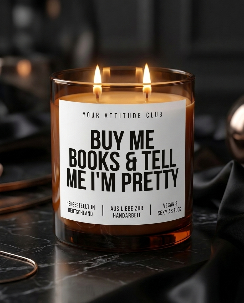 Buy Me Books & Tell Me I'm Pretty | Große Sojawachs Kerze vegan handgemacht Booklover Geschenk Leseratte Attitude Duftkerze