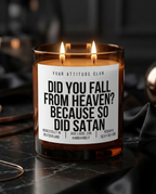 Did You Fall From Heaven Because So Did Satan | Große Sojawachs Kerze vegan handgemacht Gothic Geschenk Dark Humor Attitude Duftkerze