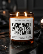 Every Naked Person I See Turns Me On | Große Sojawachs Kerze vegan handgemacht kinky Geschenk sexy Spruch Attitude Duftkerze