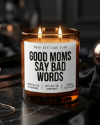 Good Moms Say Bad Words | Schwarze Sojawachs Kerze vegan handgemacht Geschenk für Mama Muttertag Dark Humor Attitude Duftkerze