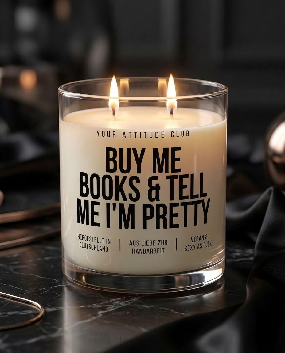 Buy Me Books & Tell Me I'm Pretty | Große Sojawachs Kerze vegan handgemacht Booklover Geschenk Leseratte Attitude Duftkerze