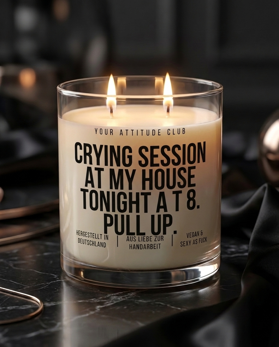Crying Session At My House Tonight At 8 Pull Up | Große Sojawachs Kerze vegan handgemacht BFF Geschenk Mental Health Humor Duftkerze