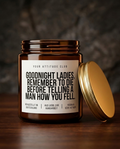Goodnight Ladies Remember To Die Before Telling A Man How You Feel | Freche Sojawachs Kerze vegan handgemacht Dark Humor Geschenk Attitude Duftkerze